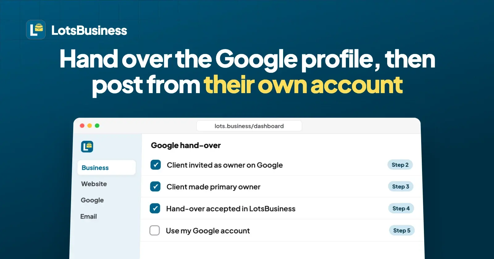 Handing a Google Business Profile to Your Client: Posting From Their Own Account After Hand-Over